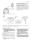 Page 29
•In a sink drain pipe branch.  This branch
must be above the trap so that the bend is
at least 60 cm above the ground.
• Directly into a drain pipe  at a height of
not less than 60 cm  and not more than 90
cm. The end of the drain hose must always
be ventilated, i.e. the inside diameter of the
drain pipe must be la rger than the outside
diameter of the drai n hose. The drain hose
must not be kinked.
The drain hose may be extended to a maximum  of 4 metres. An additional drain hose and
joining piece is...