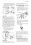 Page 276. Fill the smaller upper hole and the two
large ones with the corresponding plas-
tic plug caps supplied in the bag con-
taining the instruction booklet.
POSITIONING
Install the machine on a flat hard floor.
Make sure that air circulation around the
machine is not impeded by carpets, rugs
etc. Check that the machine does not
touch the wall or other kitchen units. Level
the washing machine by raising or lowering
the feet. The feet may be tight to adjust as
they incorporate a self locking nut, but the...