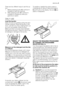 Page 9There are two different ways to set this op-
tion:
1. Before pressing button 8: it will be im-
possible to start the machine.
2. After pressing button 8: it will be im-
possible to change any other pro-
gramme or option.To enable or disable this option press si-
multaneously for about 6 seconds buttons
6 and 7 until on the display, the icon 
 ap-
pears or disappears.
DAILY USE
Load the laundry
Open the door by carefully pulling the door
handle outwards. Place the laundry in the
drum, one item at a time,...