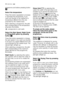 Page 1412  electrolux  use 
programme and before pressing button
.
Select the temperature 
Press this button repeatedly to increase
or decrease the temperature, if you
want your laundry to be washed at a
temperature different from the one
proposed by the washer-dryer.
When selecting a programme, the pilot
light corresponding to the temperature
proposed, illuminates.
corresponds to cold wash. 
Select the Spin Speed, Night Cycle
or Rinse Hold option by pressing
button 
Press this button repeatedly to change
the...