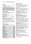 Page 2020electroluxwashing hints and drying hints
Important
As a dryer, the machine works on the
condensation principle.
Therefore, the water tap must be
open and the drain hose must drain
water into a sink or into the drain
pipe, even during the drying cycle.
Maximum loads
Recommended loads are indicated in
the programme charts.
General rules:
Cotton, linen:drum full but not too
tightly packed;
Synthetics:drum no more than half
full;
Delicate fabrics and woollens:drum
no more than one third full.
Washing a...