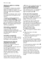 Page 16Altering an option or a running
programme
It is possible to change some options
before the programme carries it out.
Before you make any change, you must
pause the washer-dryer by pressing
button 
8.
(Only the 
Time Manager optioncannot
be modified after the programme has
started. )
Changing a running programme is
possible only by resetting it. Turn the
programme selector dial to Oand then
to the new programme position. Start
the new programme by pressing button
8 again. The washing water in the tub
will...