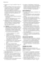 Page 14• Ügyeljen arra, hogy ne sérüljön meg a hű-
tőkör.
• Izobután (R600a) hűtőanyagot tartalmaz
a készülék hűtőköre, ez a környezetre
csekély hatást gyakorló, természetes
gáz, amely ugyanakkor gyúlékony.
A készülék szállítása és üzembe helyezé-
se során bizonyosodjon meg arról, hogy
a hűtőkör semmilyen összetevője nem
sérült meg.
Ha a hűtőkör megsérült:
– kerülje nyílt láng és tűzgyújtó eszközök
használatát
–alaposan szellőztesse ki azt a helyisé-
get, ahol a készülék található
• Veszélyes a termék műszaki...