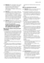 Page 13Attention Afin dempêcher des risques
dexplosion ou dincendie, ne placez
pas de produits inflammables ou
déléments imbibés de produits
inflammables à lintérieur, à proximité ou
sur lappareil.
Attention Lors de la mise au rebut de
votre appareil, et pour écarter tout risque
corporel, mettez hors dusage ce qui
pourrait présenter un danger : coupez le
câble dalimentation au ras de lappareil.
Informez-vous auprès des services de
votre commune des endroits autorisés
pour la mise au rebut de lappareil....