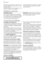 Page 16Pendant la phase dalarme, lalarme sonore
peut être désactivée en appuyant sur la tou-
che Arrêt alarme.
Pendant la phase dalarme, ne placez aucun
aliment à lintérieur du congélateur.Une fois rétablies les conditions normales de
fonctionnement, le voyant Alarme séteint
automatiquement.
PREMIÈRE UTILISATION
Nettoyage intérieur
Avant dutiliser lappareil pour la première
fois, nettoyez lintérieur et tous les accessoi-
res internes avec de leau tiède savonneuse
pour supprimer lodeur caractéristique du
neuf...