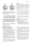 Page 17XY
Les paniers semboîtent lun dans lautre.
Les figures suivantes vous indiquent les dif-
férentes possibilités de chargement en fonc-
tion du type dappareil.
595
230795 935 1050
1600 1325 1190
Vous pouvez vous procurer des paniers sup-
plémentaires en les commandant auprès de
votre magasin vendeur.Serrure
Le congélateur est équipé dune serrure con-
stituant une sécurité enfant. La serrure est
conçue de manière à ce que vous puissiez
tourner la clé et fermer le couvercle unique-
ment si vous avez...