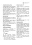 Page 11Omgivelsestemperaturer
Omgivelsestemperatur vises ved at trykke
på knap (D) indtil symbolet for
omgivelsestemperatur ses i displayet ..
Ved denne indstilling er den valgte
temperatur omgivelses- Temperaturen.
Bekræft indstillingen ved at trykke på
knap (E) indenfor få sekunder. Alarmen
lyder og symbolet lyser.
Funktionen kan frakobles ved at trykke
på knap D indtil symbolet blinker og
derefter på knap E.  
Børnesikring
Børnesikring aktiveres ved at trykke på
knap (D) indtil symbolet for børnesikring
ses...