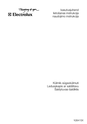 Page 1kasutusjuhend
lietošanas instrukcija
naudojimo instrukcija
Külmik-sügavkülmuti
Ledusskapis ar saldētavu
Šaldytuvas-šaldiklis
ENA38415X
 