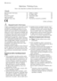 Page 16Electrolux. Thinking of you.
Více o nás naleznete na adrese www.electrolux.com
Obsah
Bezpečnostní informace    16
Provoz    18
Při prvním použití    18
Denní používání    18
Užitečné rady a tipy    21Čištění a údržba    22
Co dělat, když...    23
Technické údaje    25
Instalace    25
Poznámky k životnímu prostředí    27
 Zmĕny vyhrazeny
 Bezpečnostní informace
V zájmu své bezpečnosti a správného chodu
spotřebiče si před jeho instalací a prvním
použitím pozorně Přečtěte návod k použití
včetně rad a...