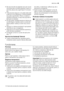 Page 45• Se recomandă să aşteptaţi cel puţin două
ore înainte de a conecta aparatul, pentru a
permite uleiului să curgă înapoi în compre-
sor.
•Trebuie să se asigure o circulaţie adecvată
a aerului în jurul aparatului, în lipsa acesteia
se poate supraîncălzi. Pentru a obţine o
ventilare suficientă, urmaţi instrucţiunile re-
feritoare la instalare.
• Pe cât posibil, spatele aparatului trebuie să
se afle lângă un perete, pentru a evita atin-
gerea părţilor calde şi a evita riscul de ar-
suri.
• Aparatul nu...