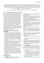 Page 17Ce Guide dutilisation, simple à utiliser, vous procure des informations, nécessaires à lutilisation de votre
nouvel appareil. Electrolux souhaite réduire de 30 % sa consommation de papier concernant ses notices
dutilisation, ce qui permettra de sauvegarder 12 000 arbres par an. Ce Guide dutilisation nest autre
quune des nombreuses mesures adoptées par Electrolux en faveur de lenvironnement. Une petite
mesure qui permettra dobtenir de grands résultats.
Pour vous procurer la notice dutilisation originale,...