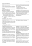 Page 35FUNCIONAMENTO
Ligar
Introduza a ficha na tomada.
Rode o regulador de temperatura no sentido dos
ponteiros do relógio para uma definição média.
Desligar
Para desligar o aparelho, rode o regulador de tem-
peratura para a posição O.
Regulação da temperatura
A temperatura é regulada automaticamente.
Para utilizar o aparelho, proceda do seguinte mo-
do:
• rode o regulador de temperatura para definições
inferiores para obter a frescura mínima.
• rode o regulador de temperatura para definições
superiores para...