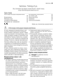 Page 29Electrolux. Thinking of you.
Aby dowiedzieć się więcej o naszej filozofii, odwiedź naszą
stronę internetową www.electrolux.com
Spis treści
Informacje dotyczące bezpieczeństwa
 29
Eksploatacja    31
Pierwsze użycie    32
Codzienna eksploatacja    32
Przydatne rady i wskazówki    34Konserwacja i czyszczenie    35
Co zrobić, gdy…    36
Dane techniczne    38
Instalacja    39
Ochrona środowiska    41
 Może ulec zmianie bez powiadomienia
 Informacje dotyczące bezpieczeństwa
W celu zapewnienia bezpieczeństwa...