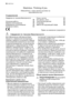 Page 56Electrolux. Thinking of you.
Обменяйтесь с нами своими мыслями на
www.electrolux.com
Содержание
Сведения по технике безопасности
 56
Описание работы    58
Первое использование    59
Ежедневное использование    59
Полезные советы    62Уход и чистка    63
Что делать, если ...    64
Технические данные    66
Установка    66
Забота об окружающей среде    69
 Право на изменения сохраняется
  Сведения по технике безопасности
Для обеспечения собственной безо‐
пасности и правильной эксплуатации
прибора, перед его...