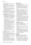 Page 58compatibilidade ambiental, que é, no en-
tanto, inflamável.
Durante o transporte e a instalação do
aparelho, certifique-se de nenhum dos
componentes do circuito refrigerante es-
tá danificado.
Se o circuito refrigerante se danificar:
– evite chamas livres e fontes de ignição
– ventile totalmente a divisão onde o
aparelho se encontra
• É perigoso alterar as especificações ou
modificar este produto. Quaisquer danos
no cabo poderão provocar um curto-cir-
cuito, incêndio e/ou choque eléctrico.
Advertência A...