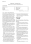Page 16Electrolux. Thinking of you.
Share more of our thinking at www.electrolux.com
CONTENTS
Safety information   16
Operation  18
First use   18
Daily use   19
Helpful hints and tips   21Care and cleaning   22
What to do if…   23
Technical data   25
Installation  25
Environmental concerns   28
Subject to change without notice
 SAFETY INFORMATION
In the interest of your safety and to ensure
the correct use, before installing and first
using the appliance, read this user manual
carefully, including its hints...