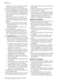 Page 30réfrigération à moins que cette utilisation
nait reçu lagrément du fabricant.
• Nendommagez pas le circuit frigorifique.
• Le circuit frigorifique de l’appareil contient
de l’isobutane (R600a), un gaz naturel of-
frant un haut niveau de compatibilité avec
l’environnement mais qui est néanmoins
inflammable.
Pendant le transport et linstallation de
votre appareil, assurez-vous quaucune
partie du circuit frigorifique nest endom-
magée.
Si le circuit frigorifique est endommagé :
– évitez les flammes vives et...