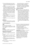 Page 59• É recomendável aguardar pelo menos
duas horas antes de ligar o aparelho, pa-
ra permitir que o óleo regresse ao com-
pressor.
• Assegure uma circulação de ar adequa-
da à volta do aparelho, caso contrário
pode provocar sobreaquecimento. Para
garantir uma ventilação suficiente, siga as
instruções relevantes para a instalação.
• Sempre que possível, a traseira do apa-
relho deve ficar virada para uma parede
para evitar toques nas partes quentes
(compressor, condensador) e possíveis
queimaduras.
• Não...