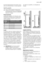 Page 67As informações técnicas encontram-se na
placa de características, no lado esquerdodo interior do aparelho, e na etiqueta de
energia.
INSTALAÇÃO
Leia as Informações de segurança
cuidadosamente para a sua segurança
e funcionamento correcto do aparelho
antes de o instalar.
Posicionamento
Instale este aparelho num local com uma
temperatura ambiente que corresponde à
classe climática indicada na placa de da-
dos do aparelho:
Classe
climáti-
caTemperatura ambiente
SN+10 °C a + 32 °C
N+16 °C a + 32 °C
ST+16 °C...