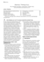 Page 30Electrolux. Thinking of you.
Aby dowiedzieć się więcej o naszej filozofii, odwiedź naszą
stronę internetową www.electrolux.com
SPIS TREŚCI
Informacje dotyczące bezpieczeństwa  30
Panel sterowania   32
Pierwsze użycie  35
Codzienna eksploatacja   36
Przydatne rady i wskazówki   38Konserwacja i czyszczenie   39
Co zrobić, gdy…   40
Dane techniczne   41
Instalacja  42
Ochrona środowiska  43
Producent zastrzega sobie możliwość wprowadzenia zmian bez wcześniejszego
powiadomienia
 INFORMACJE DOTYCZĄCE...