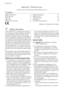 Page 2Electrolux. Thinking of you.
Share more of our thinking at www.electrolux.com
ContentsSafety information    2
Control panel    4
First use    7
Daily use    7
Helpful hints and tips    10Care and cleaning    11
What to do if…    12
Technical data    15
Installation    15
Environmental concerns    18
  Subject to change without notice
  Safety information
In the interest of your safety and to ensure
the correct use, before installing and first us-
ing the appliance, read this user manual
carefully,...