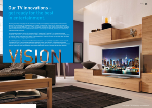 Page 3Vision | 05
Our TV innovations – 
get ready for the best 
in entertainment.
The new generation of Grundig LED T Vs will allow you make full use of both current and future enter tainment 
options. The new Grundig T Vs, equipped with the Grundig T V chassis Digi TP and Digi SX, feature an integrated 
HD triple tuner, several HDMI por ts and a CI Plus slot, as well as numerous other technical innovations. Navigation 
of the revolutionised user menu with the Comfor t Guide is par ticularly user-friendly,...
