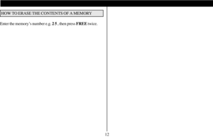 Page 1312 HOW TO ERASE THE CONTENTS OF A MEMORY
Enter the memory’s number e.g. 2 5 , then press FREE twice. 