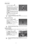 Page 45AgfaPhoto OPTIMA 104 
 44 
  Playing Videos 
 
1. Set the camera to Playback mode . 
2.  Tap the onscreen Play  button 
  to play a video 
clip. 
3.  During playback, tap the 
 or   button on the 
control panel to fast forward or rewind the video. The 
camera supports forward and rewind speed of 4x.   
4.  Tap the 
  button to pause playback; tap the  
button to resume or save a screen shot by tapping 
the 
 button. 
5.  To forward or rewind the video frame by frame, tap 
the 
  button to pause playback,...