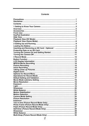 Page 3 
 
2
 
Contents 
Precautions ...................................................................................................... 1 
Disclaimer......................................................................................................... 1 
Contents ........................................................................................................... 2 
1 Getting to Know Your Camera ..................................................................... 5 
Overview...