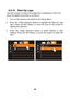 Page 85 
 84 
6.5.16 Start-Up Logo 
Use this function to select the image that is displayed on the LCD 
when the digital camcorder is turned on. 
1.  Turn on the camera and switch to the Setup Menu. 
2.  Press the 4-Way Direction Butto n to highlight the Start-up Logo 
item. Press the SET Button or touch the icon on the screen to 
display the submenu. 
3.  Press the 4-Way Direction Button to select Default or User  Setting. Press the SET Button or touch the screen to select the 
item. 
 
 
 
 
 
 
 
 
 
 
  