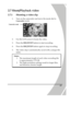 Page 31 
 21 2.7 Shoot/Playback video 
2.7.1 Shooting a video clip 
1. Turn on the camcorder and move the mode dial to 
Camcorder mode.  
2. Use the LCD screen to frame the video. 
3. Press the REC/STOP button to start recording. 
4. Press the REC/STOP button again to stop recording. 
5. The video clip is automatically saved with a unique file 
name. Camcorder mode  Notes: 
1. The maximum length of each video recording file 
is approximately 3.75 GB. 
2. The high-resolution settings result in larger files, 
and...