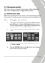 Page 23 
 13 
2.5 Changing modes 
The video camera can operate in three modes,  Movie, Photo , and 
SET . Press the  Mode button to toggle different modes. 
2.6 Before you start 
Before you start using the video camera, some basic  settings such as 
date and time, languages and beep function need to  be configured.   
2.6.1 Setting the date and time 
1.  Turn on the video camera, and press the  Mode button to 
go to  SET mode. Press the  Up/ Down buttons or tap the 
screen to highlight  Date / Time. Press the...