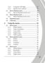 Page 5 
 iii 
3.2.4 Using the LED light ................................. 27 
3.2.5 Quick access controls ............................. . 27 
3.3 Movie Playback mode ........................................... 28 
3.3.1 Movie Playback mode icons ................... 28 
3.4 Photo Playback mode ........................................... 30 
3.4.1 Photo Playback mode icons .................... 30 
3.5 Thumbnail mode .................................................. 31 
3.6 USB mode...