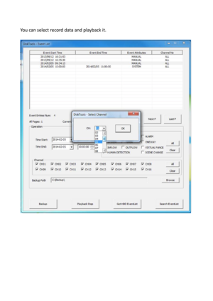 Page 9 
Yo u can  select  record  data  and  playback  it.  
 
   