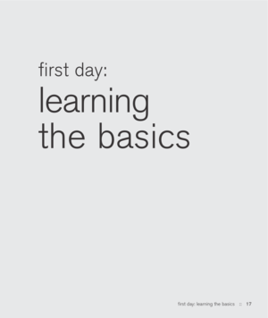 Page 17ﬁrst day: learning the basics::   17
ﬁrst day: 
learning
the basics 