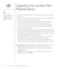Page 128Upgrading from another Palm
Powered device
To transfer all compatible applications and data from your previous device to
your new Treo: 
1. Perform a HotSync operation with your old device and your old desktop
software to back up your data one last time. 
2. Install the Palm Desktop synchronization software from the CD that
came with your Treo (see page 29). During the installation process,
perform a HotSync operation with your new Treo. When prompted to
choose a user name for your new Treo, be sure to...