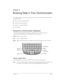 Page 27Chapter 2Page 27
Chapter 2
Entering Data in Your Communicator
This chapter explains how to enter data into your Treo™ 180 communicator using each of the 
following methods:
nUsing the communicator keyboard
nUsing the onscreen keyboard
nUsing your computer keyboard
nImporting data
Using the communicator keyboard
The communicator keyboard is the primary method you’ll use to enter data into your 
communicator. Each letter key on the keyboard has three functions:
Normal: Types a lowercase letter.
Shift:...