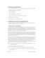 Page 40Page 40  Managing Your Applications
Choosing preferences
You can set options that affect an entire application in the application’s Preferences dialog box.
To change preferences for an application: 
1. Open an application.
2. Press Menu . 
3. Under Options, select Preferences (/R).
N
NN No
oo ot
tt te
ee e:
:: : Not all applications have a Preferences command.
4. Make changes to the settings.
5. Hold Option   and press Return   to finish.
Installing and removing applications
This section explains how to...