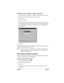 Page 195Chapter 8 Page 185
To configure HotSync Manager for infrared communication:
1. Click the HotSync Manager icon   in the Windows system tray.
2. Make sure Local Serial is checked on the menu.
3. Choose Setup.
4. Click the Local tab.
5. In the Serial Port list, select the simulated port used for infrared 
communication. See the previous section, “To check the ports used 
for infrared communication:” for instructions on identifying the 
simulated port.
6. Click OK.
The HotSync Manager is now communicating...