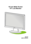 Page 1
 
 
 
 
19 inch Wide Screen 
TFT LCD Monitor 
 
 
 
 
 
 
 
 
HG191 
USER’S MANUAL 
 
 