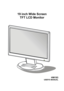 Page 1
 
 
 
 
19 inch Wide Screen 
TFT LCD Monitor 
 
 
 
 
 
 
 
HW193 
USER’S MANUAL 
 
 