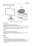 Page 9
User’s Manual  
INSTALLATION INSTRUCTIONS 
 
Install   Remove 
 
      
 
Figure.1. Installing and Removing the Base 
 
INSTALLATION: 
 
1. Align the monitor with the opening in the base. 
2. Note that the longer section of the base points forward. 
3. Snap the monitor into its base. A clear click sound will affirm that the base is connected 
correctly. 
4. Verify that the monitor is securely attached to the base by looking at the bottom of the 
base and making sure that the clips are fully engaged in...