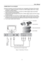 Page 11
User’s Manual  
CONNECTING TO A A/V DEVICE: 
 
Connect A/V devices via the DVI and Audio Line in connectors at the back of the monitor. 
1. Connect the Y (green) connector on the DVI-I to YPbPr adapter cable to the Y output 
connector on the A/V device. 
2. Connect the Pb (blue) connector on the DVI-I to YPbPr adapter cable to the Pb/Cb 
output connector on the A/V device. 
3. Connect the Pr (red) connector on the DVI-I to YPbPr adapter cable to the Pr/Cr output 
on the A/V device. 
4. Connect the other...