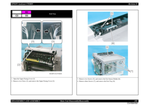 Page 195EPSON AcuLaser C9200NRevision D
DISASSEMBLY AND ASSEMBLY      Main Unit Disassembly/Reassembly 195
Confidential
Exit Tray
1. Open the Upper Fusing Cover [2].
2. Remove two Claws [3], and remove the Upper Fusing Cover [2].
B3
C3
D3
[2]
[3] [3]
4039F2C019DA
3. Remove two Screws [5], and remove the Exit Sensor Holder [6].
4. Remove three Screws [7], and remove the Exit Tray [8].
[5]
[6]
[7] [8] 