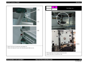 Page 269EPSON AcuLaser C9200NRevision D
DISASSEMBLY AND ASSEMBLY      Main Unit Disassembly/Reassembly 269
Confidential2. Remove the Screw [2] and remove the Stopper [3].
3. Remove the Optional Cassette with while pressing the Slide Lock [4].
[3]
[4] [2]
Near Empty Assy
1. Pick up and remove the Actuator from the front side.
2. Remove the Screw [1] from the rear side.
B5
[1] 