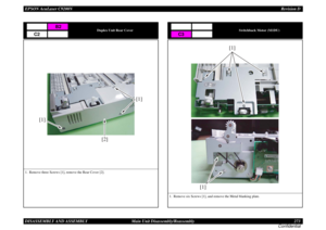 Page 273EPSON AcuLaser C9200NRevision D
DISASSEMBLY AND ASSEMBLY      Main Unit Disassembly/Reassembly 273
Confidential
Duplex Unit Rear Cover
1. Remove three Screws [1], remove the Rear Cover [2].
B2
C2
[1]
[1]
[2]
Switchback Motor (M1DU)
1. Remove six Screws [1], and remove the Metal blanking plate.
C3
[1]
[1] 