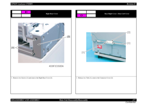 Page 277EPSON AcuLaser C9200NRevision D
DISASSEMBLY AND ASSEMBLY      Main Unit Disassembly/Reassembly 277
Confidential
Right Rear Cover
1. Remove two Screws [1] and remove the Right Rear Cover [2].
B1
4039F2C050DA
[1][2]
Rear Right Cover + Rear Left Cover
1. Release two Tabs [1], remove the Connector Cover [2].
C1[1][2]
[1] 