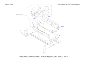 Page 423FOR LPA3CZ1CU8/500-SHEET PAPER CASSETTE UNIT A3 NO.2 Rev.01  Only numbered Service Parts are available.
C802-OPTI-209
A(C802-OPTI-208)
02-002
02-001
02-009 02-010
f ce
c
c
d cbbb a 