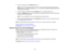 Page 696. Enter the IP address for the
SMTP Serveroption.
Note: To enter the IP address using the numeric keys on the remote control, press and hold the
Num button. Do not use these addresses: 127.x.x.x or 224.0.0.0 through 255.255.255.255 (where x
is a number from 0 to 255).
7. Select a number for the SMTP server Port Number, from 1 to 65535 (default is 25).
8. Choose an Addressfield, enter the e-mail address, and select the alerts you want to receive there.
Repeat for up to three addresses.
Note: Your e-mail...