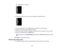 Page 149

149
The
selected pointturns orange.
 12.
Use thearrow buttons tomove thepoint tothe edge ofthe adjustment area.
 13.
Tomove another point,press theEsc button andrepeat theprevious twosteps.
 14.
When youarefinished, presstheEsc button twice.
 15.
When youseetheconfirmation message,selectYestoreturn tothe Black Levelmenu screen.
 16.
When youarefinished, presstheMenu button.
 Note:
Changing anyofthe Edge Blending settingsresetstheBlack Levelsetting toits default
 value.

Parent
topic:UsingMultiple...